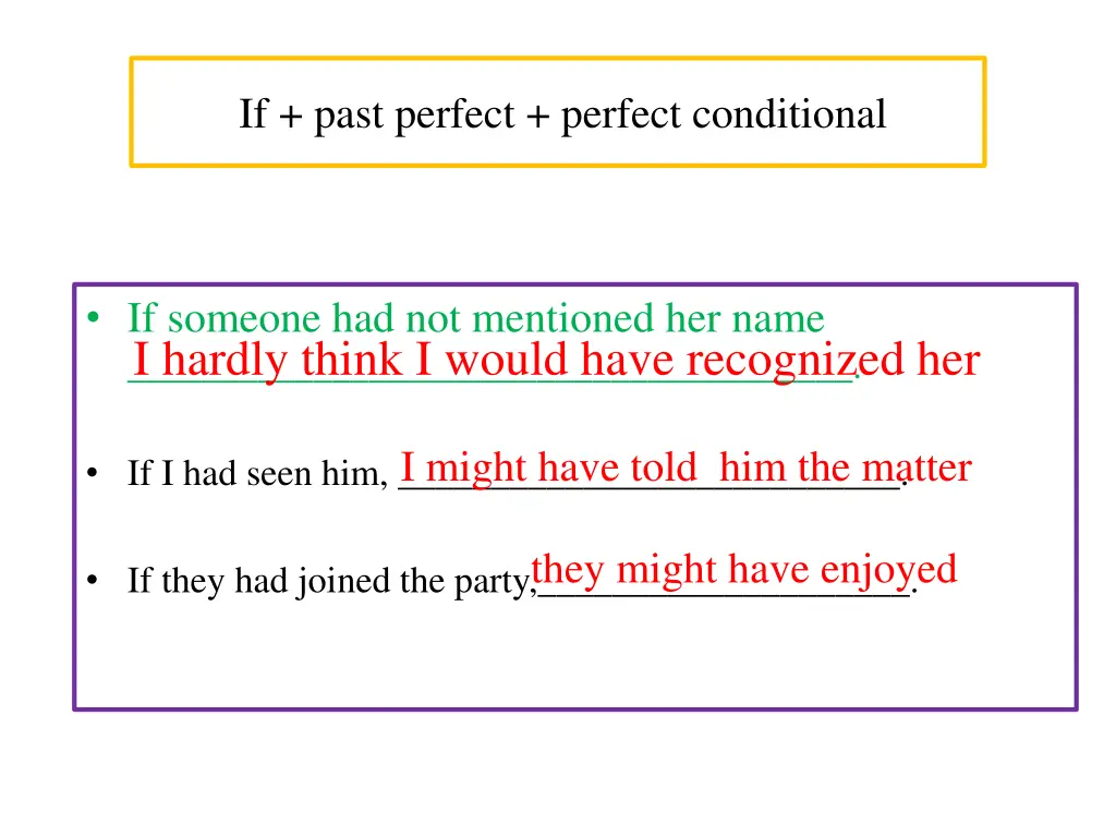 if past perfect perfect conditional