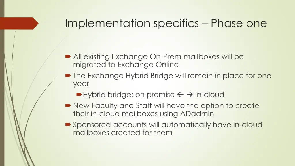 implementation specifics phase one