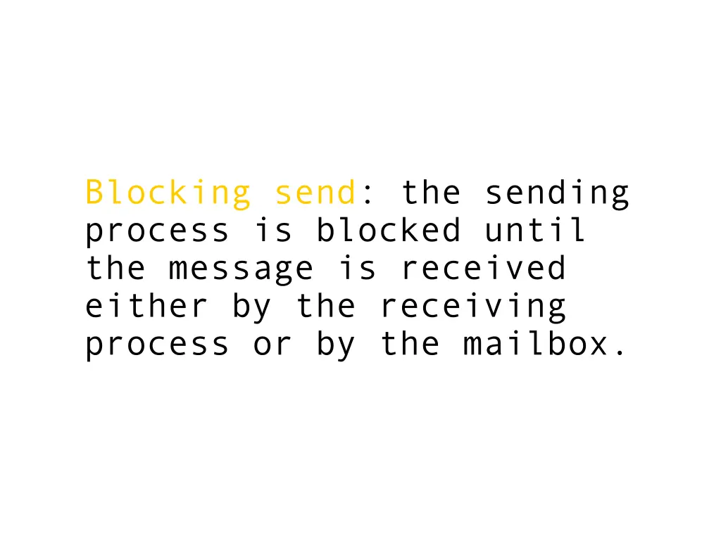 blocking send the sending process is blocked