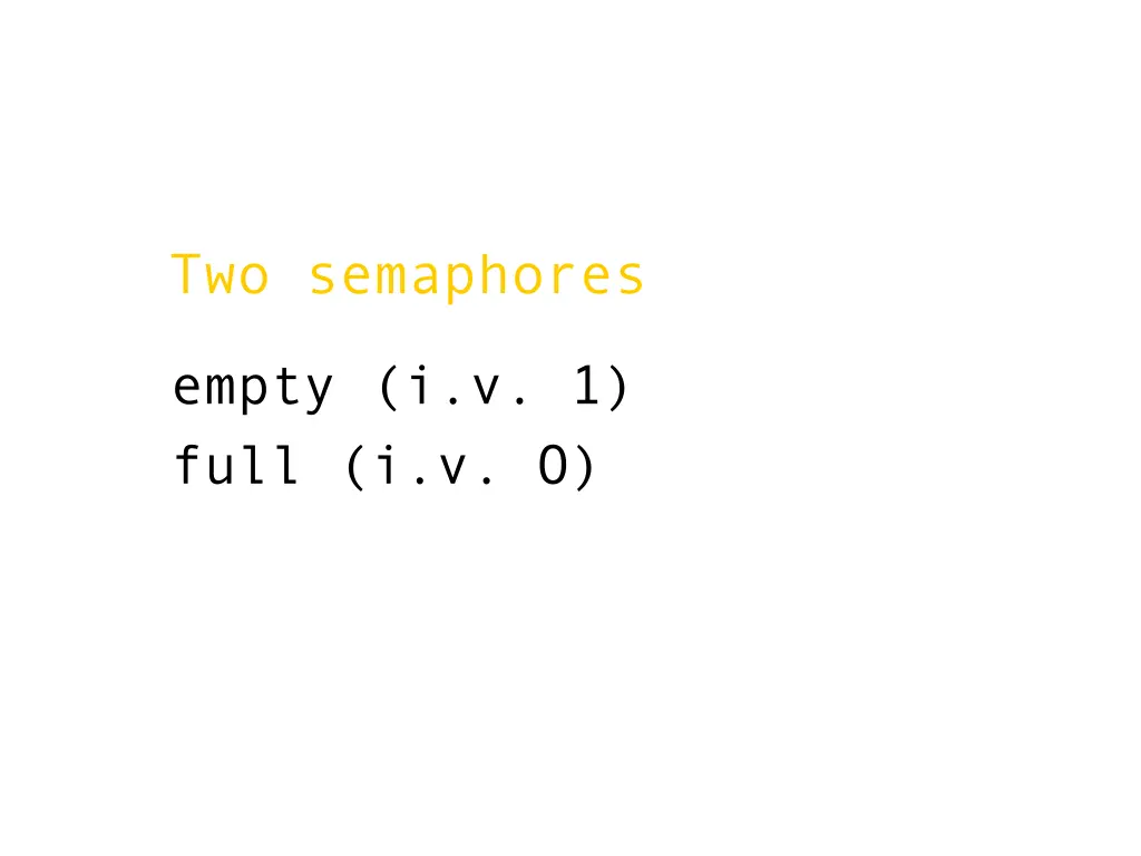 two semaphores