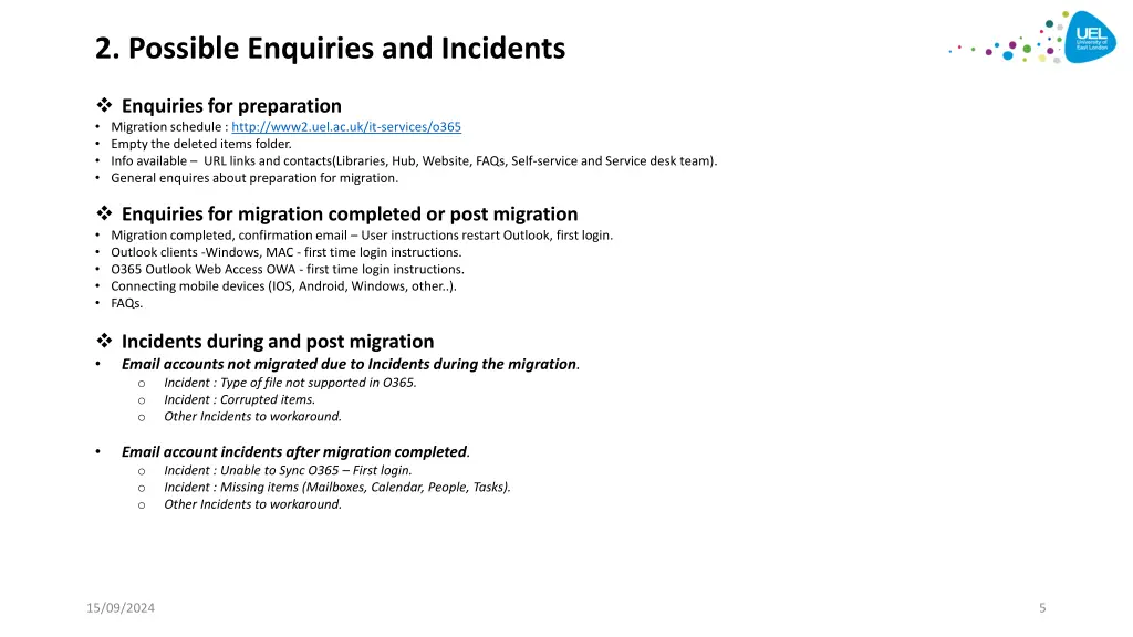 2 possible enquiries and incidents