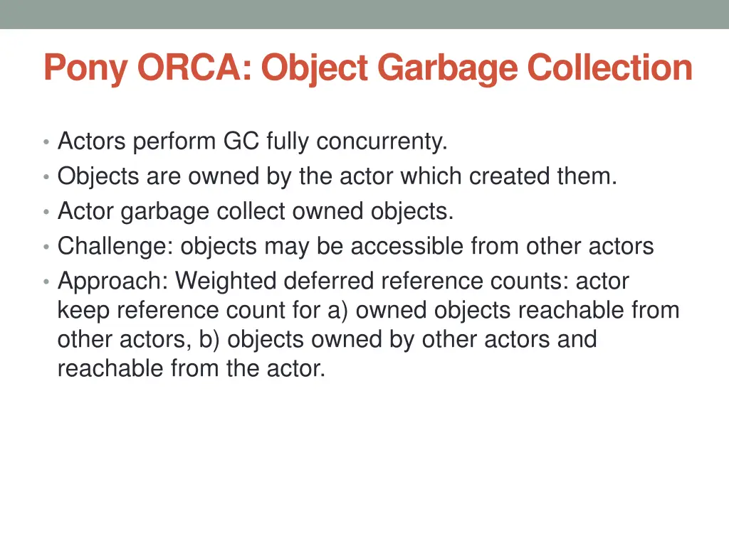 pony orca object garbage collection