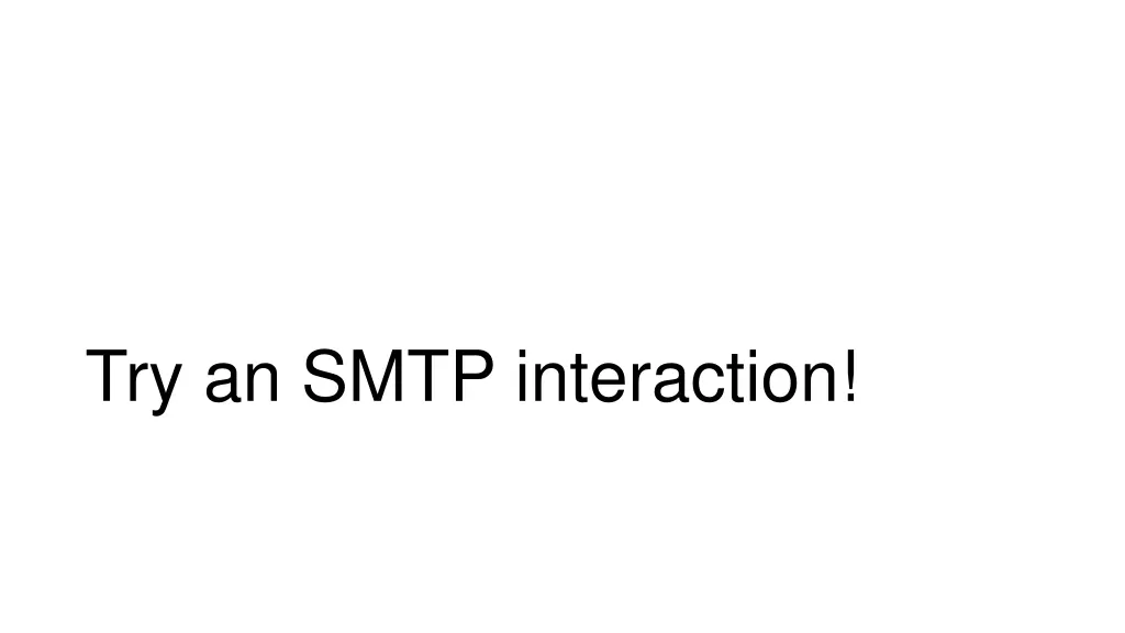 try an smtp interaction