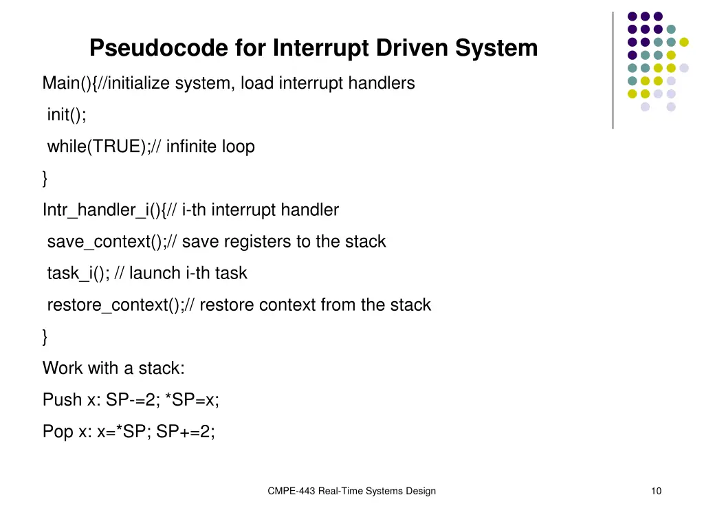 pseudocode for interrupt driven system