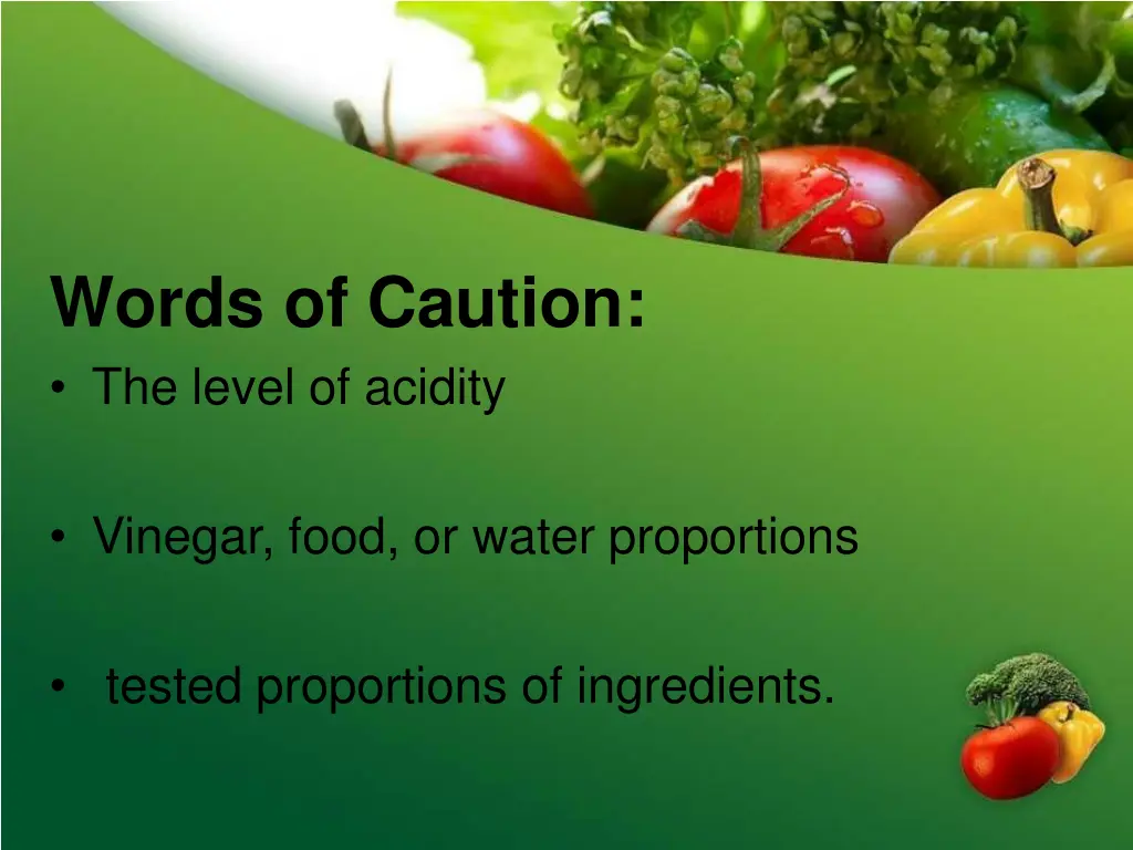 words of caution the level of acidity