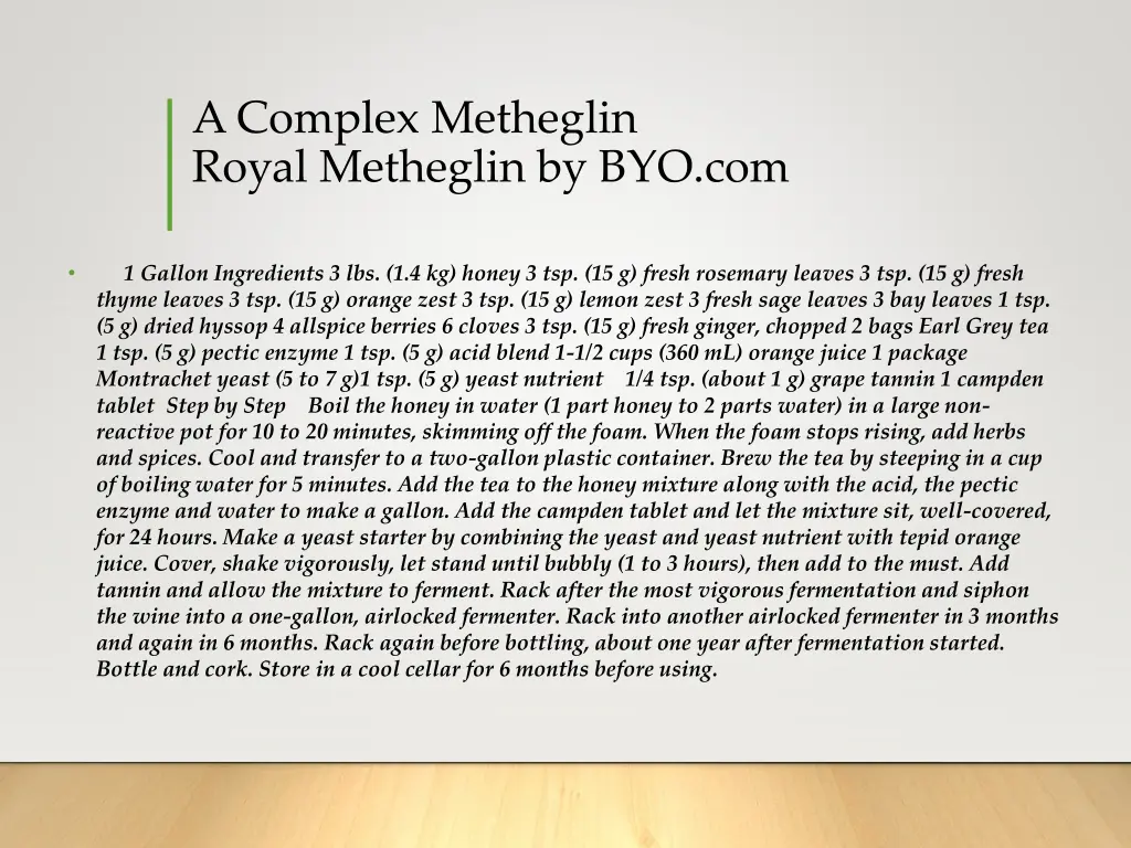 a complex metheglin royal metheglin by byo com