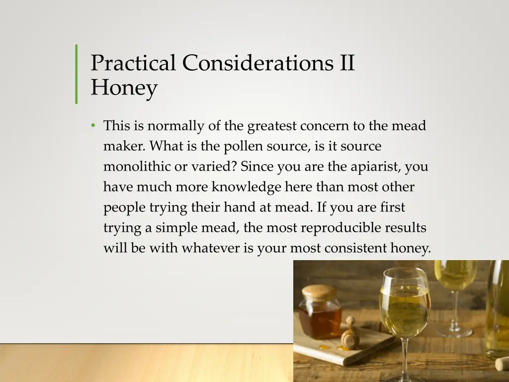 practical considerations ii honey