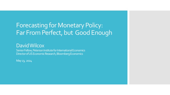 forecasting for monetary policy far from perfect