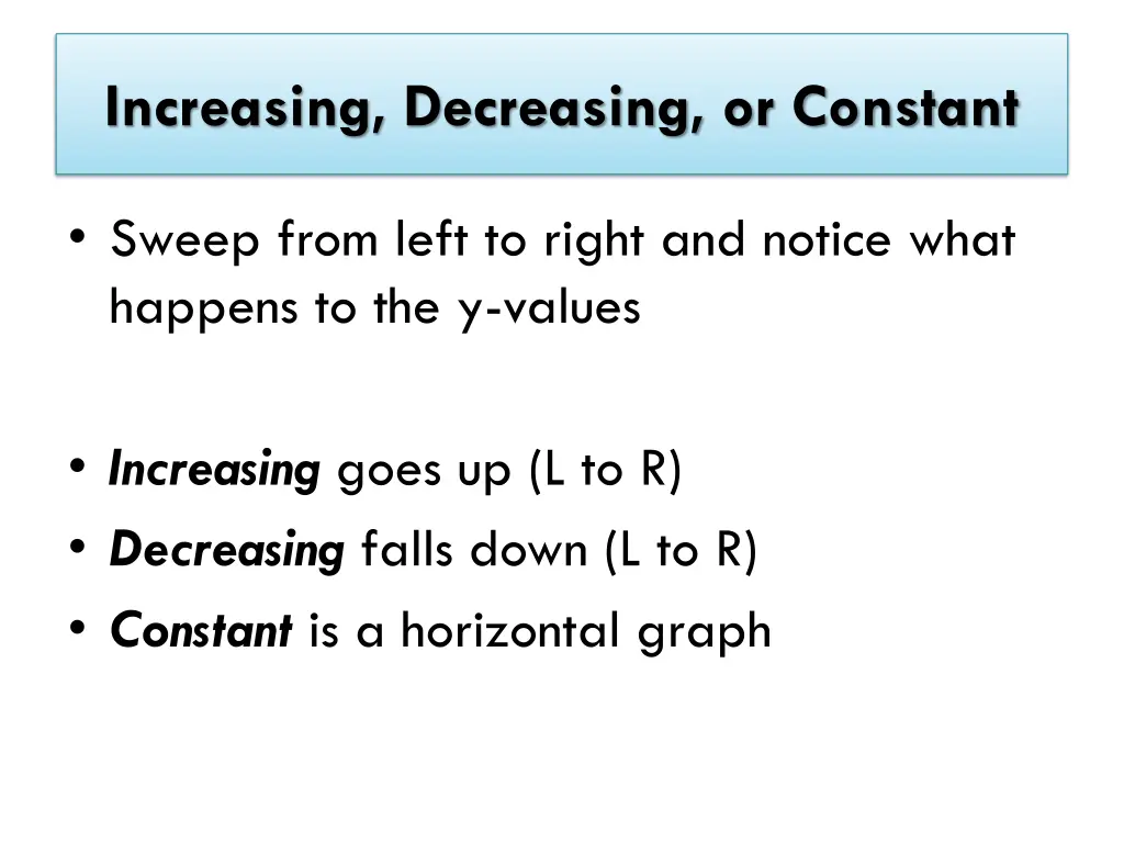 increasing decreasing or constant