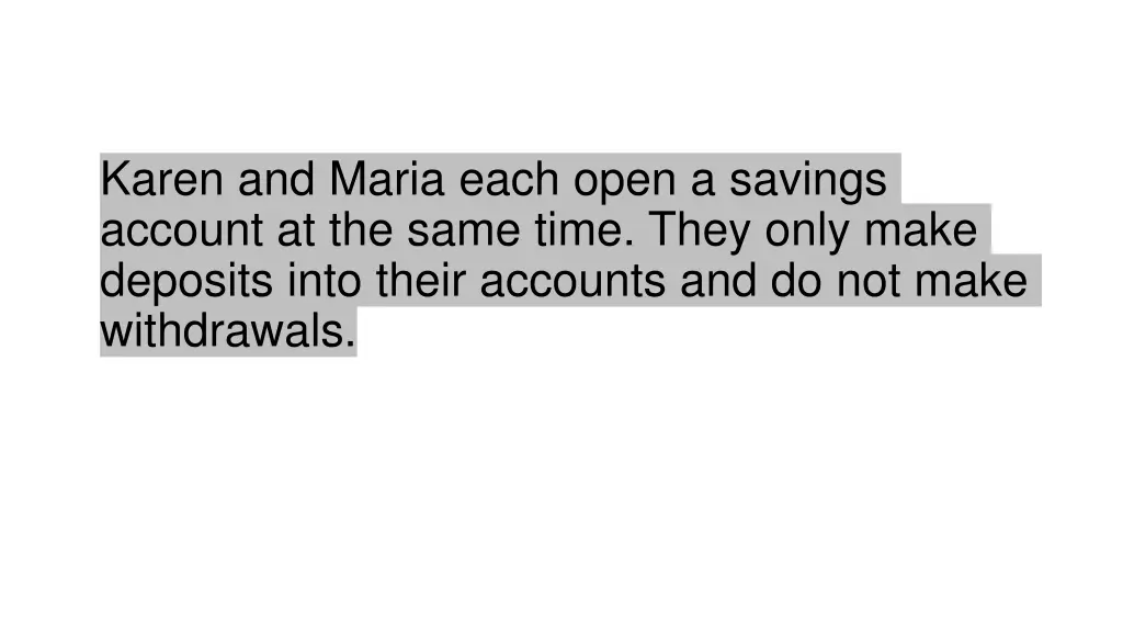 karen and maria each open a savings account 1