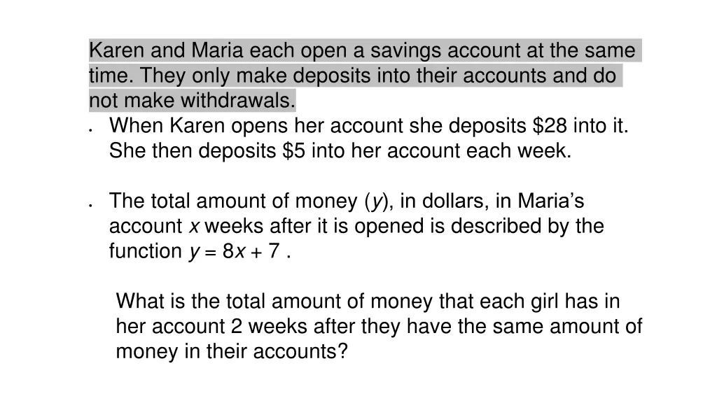 karen and maria each open a savings account