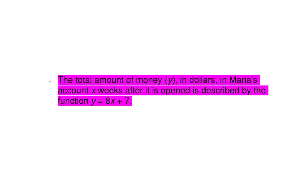 the total amount of money y in dollars in maria