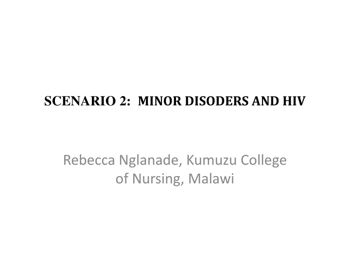 scenario 2 minor disoders and hiv