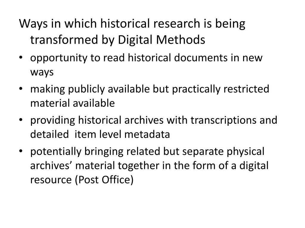 ways in which historical research is being