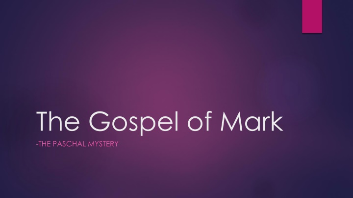 the gospel of mark the paschal mystery