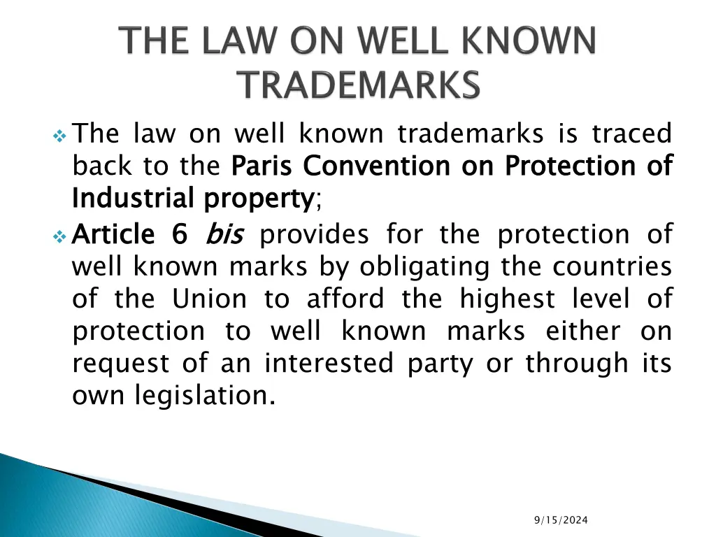 the law on well known trademarks is traced back