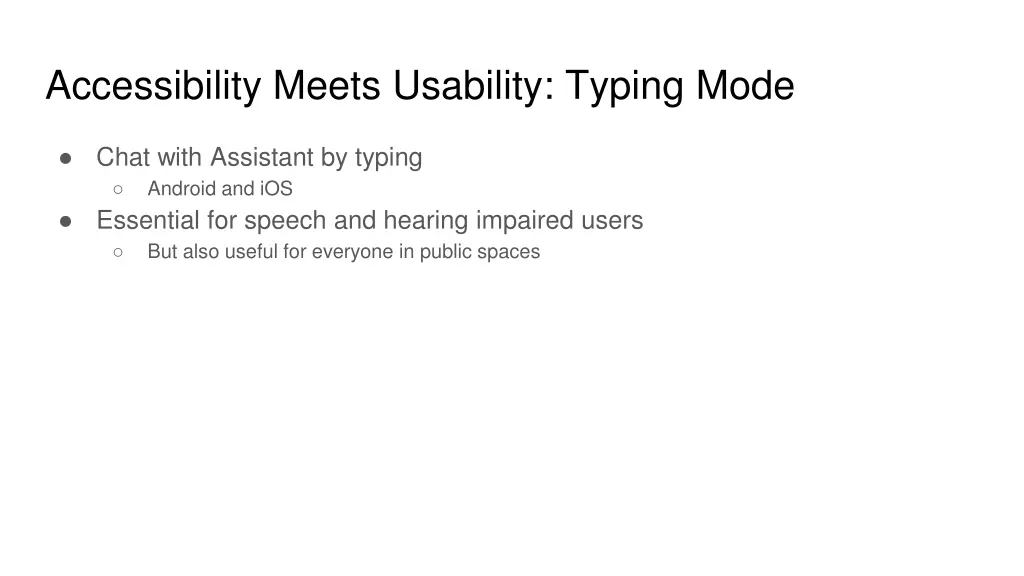 accessibility meets usability typing mode