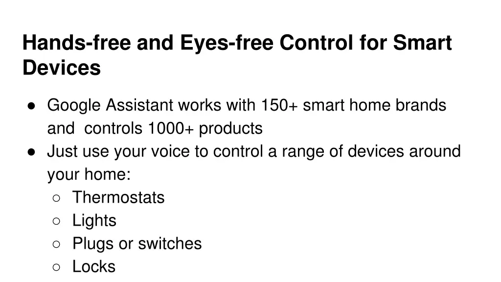 hands free and eyes free control for smart devices