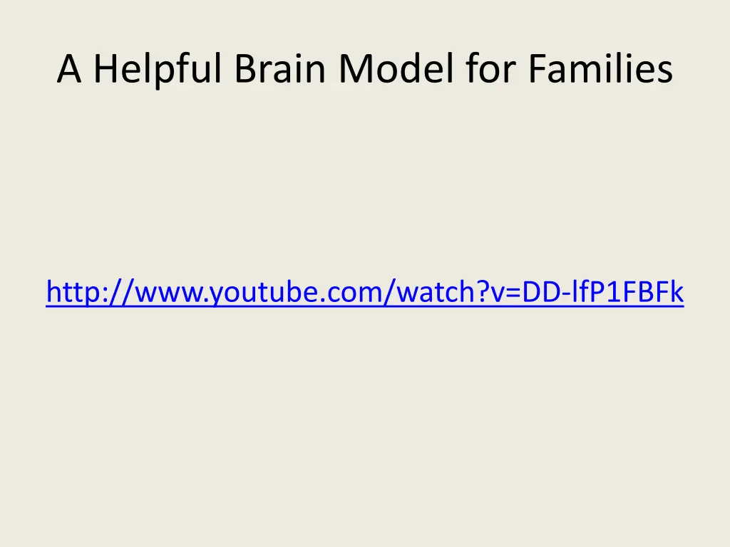 a helpful brain model for families