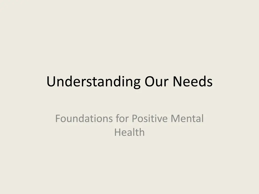 understanding our needs