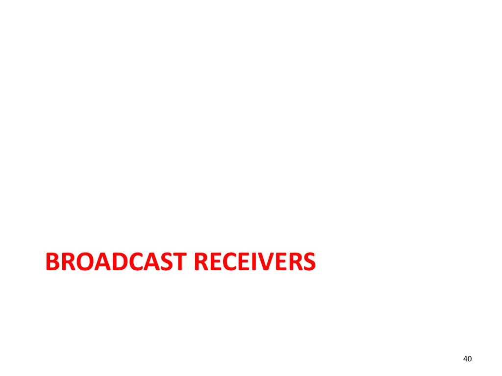 broadcast receivers