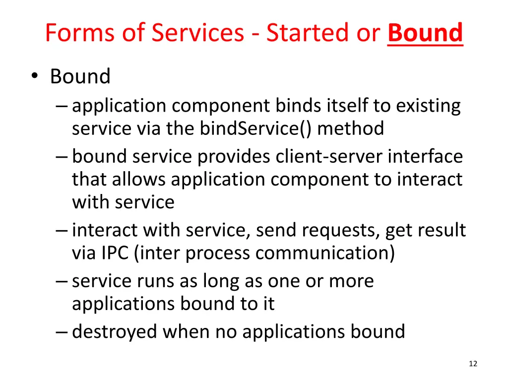 forms of services started or bound