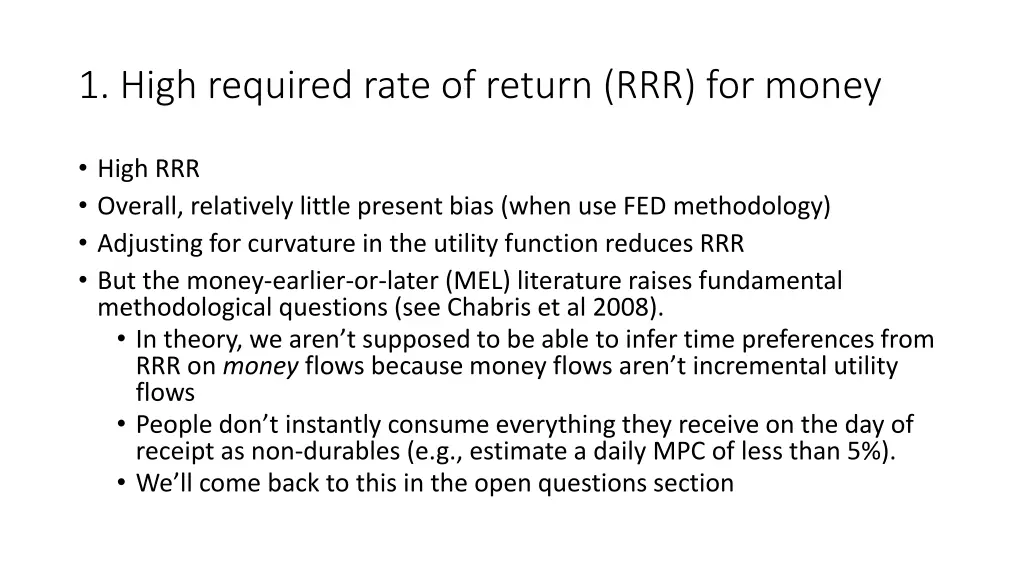 1 high required rate of return rrr for money 1