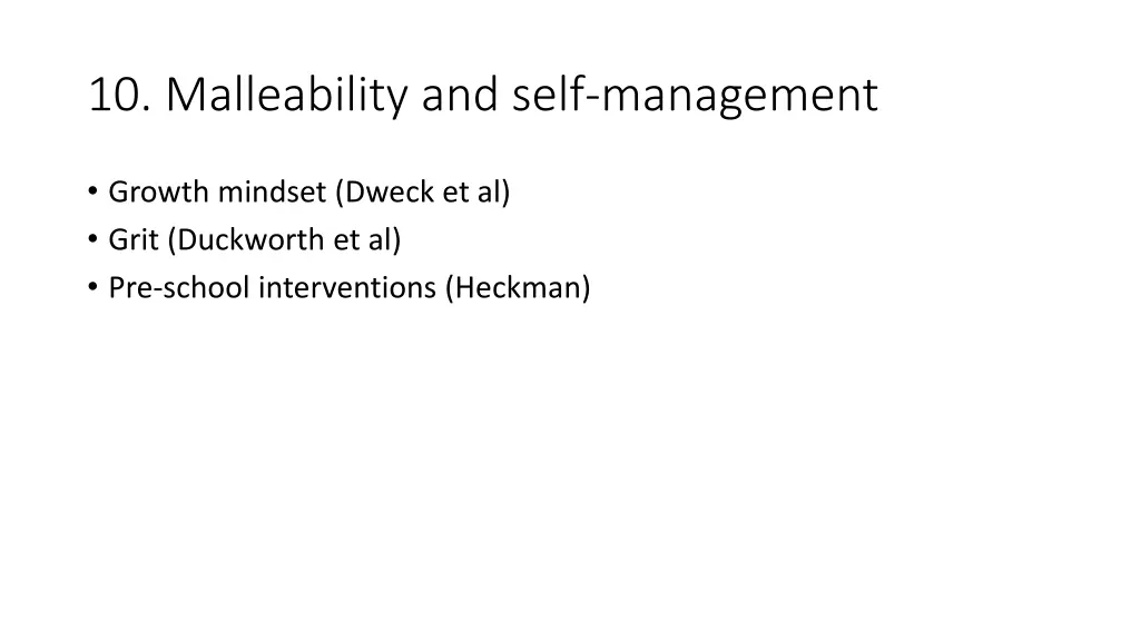 10 malleability and self management