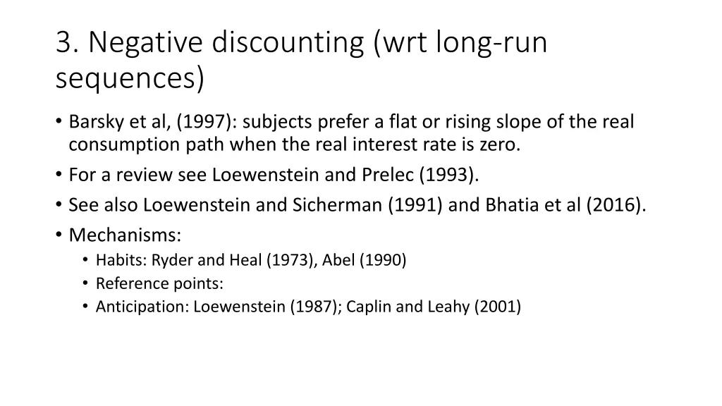 3 negative discounting wrt long run sequences