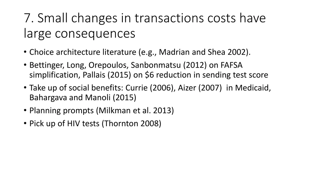 7 small changes in transactions costs have large