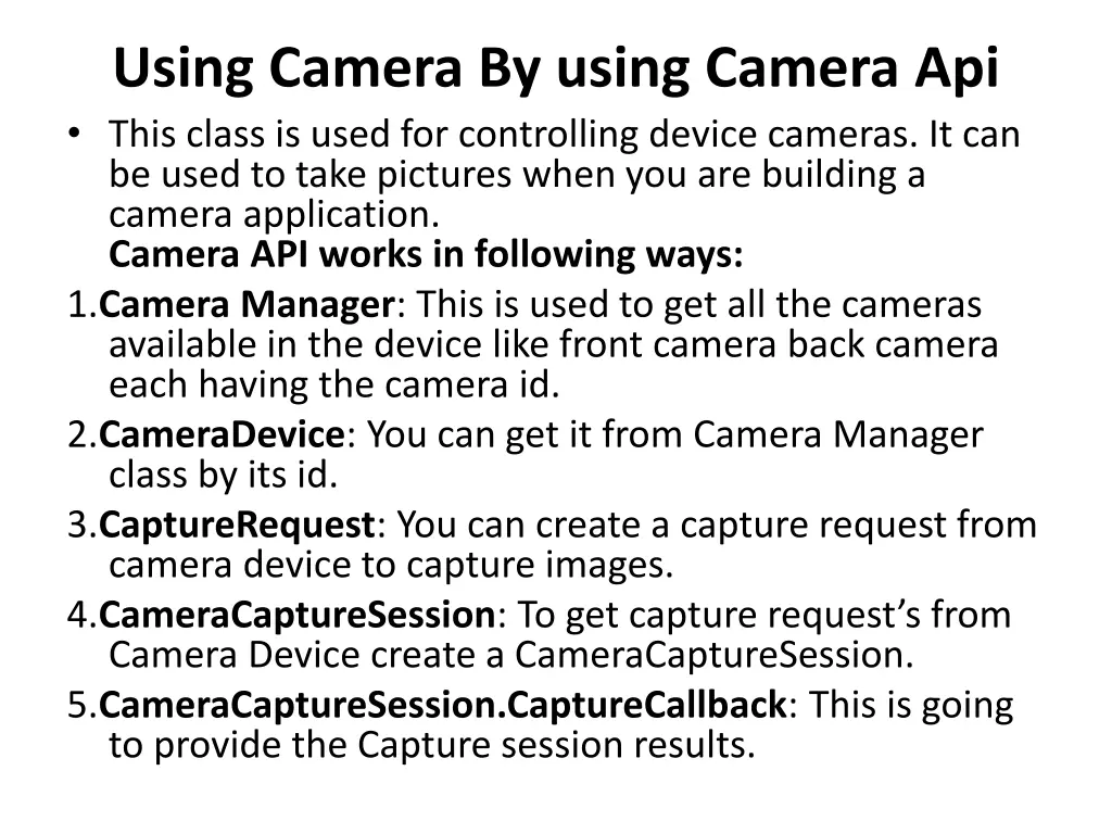 using camera by using camera api this class