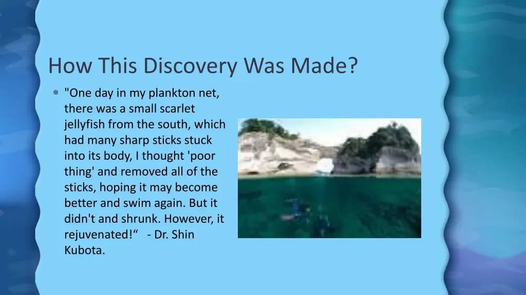 how this discovery was made