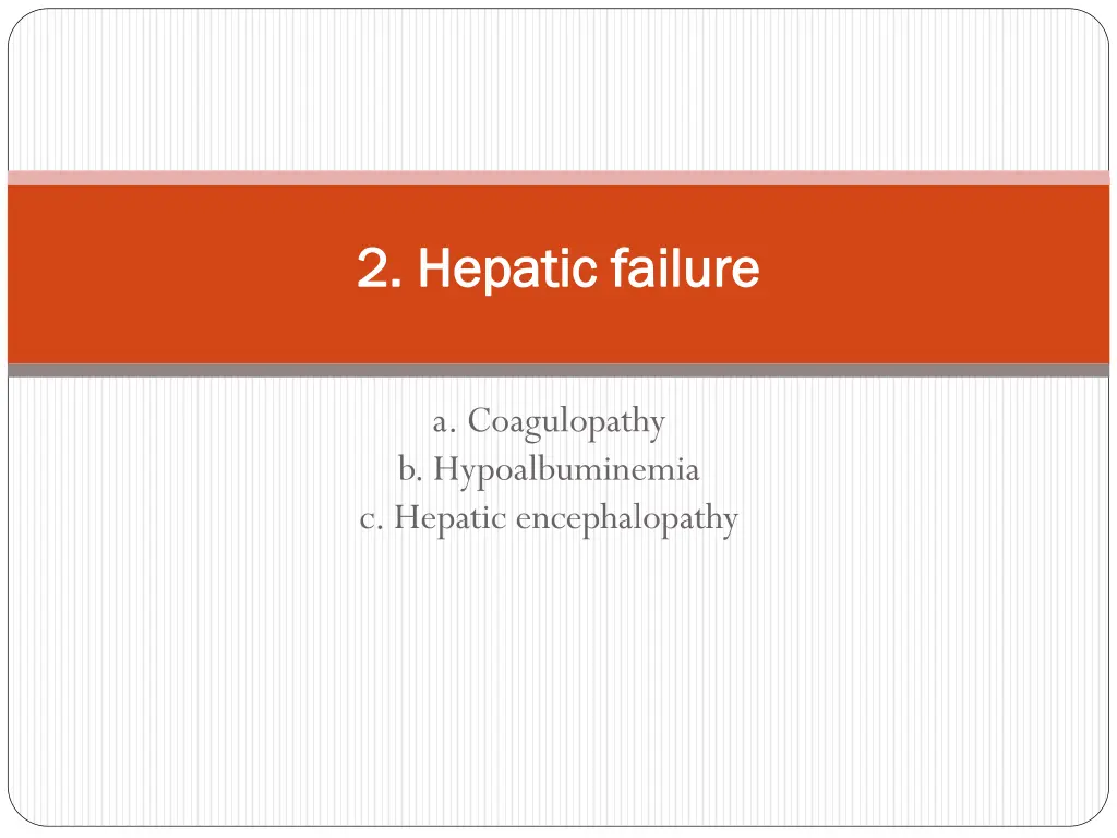 2 hepatic failure 2 hepatic failure