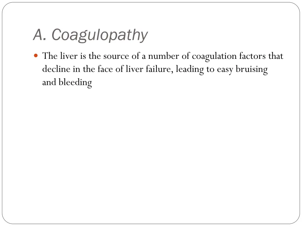 a coagulopathy