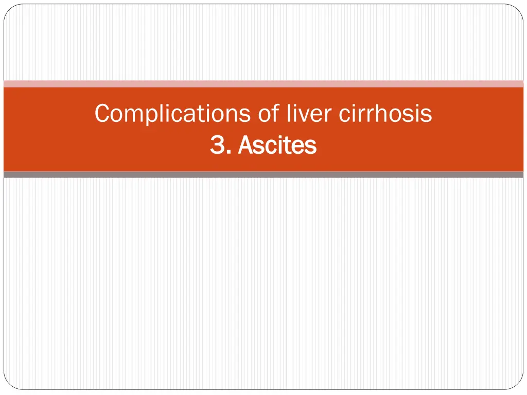 complications of liver cirrhosis 3 ascites