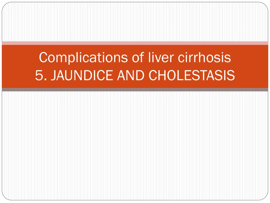 complications of liver cirrhosis 5 jaundice