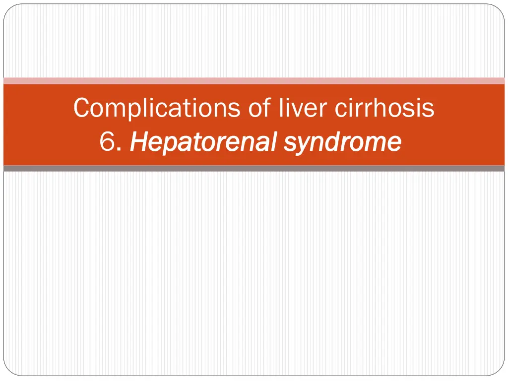 complications of liver cirrhosis 6 hepatorenal