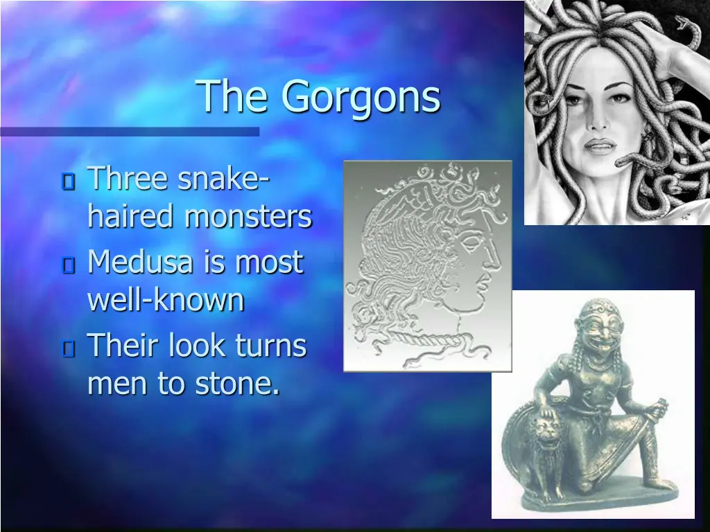 the gorgons