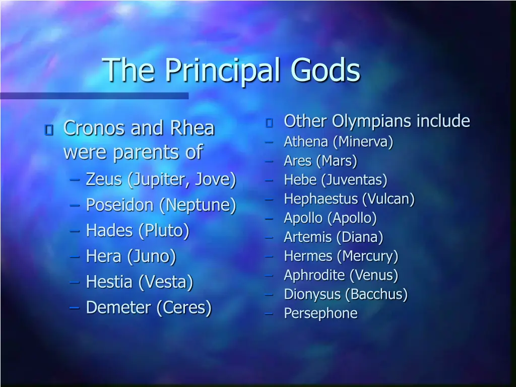 the principal gods