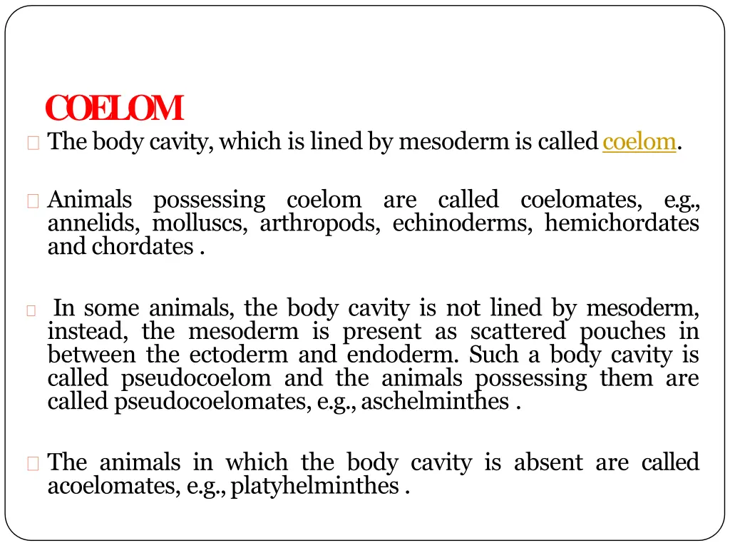 coelom the body cavity which is lined by mesoderm