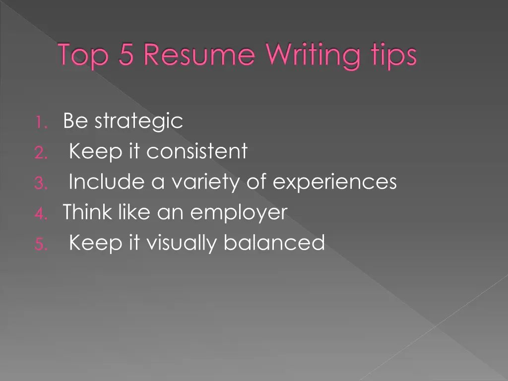 top 5 resume writing tips