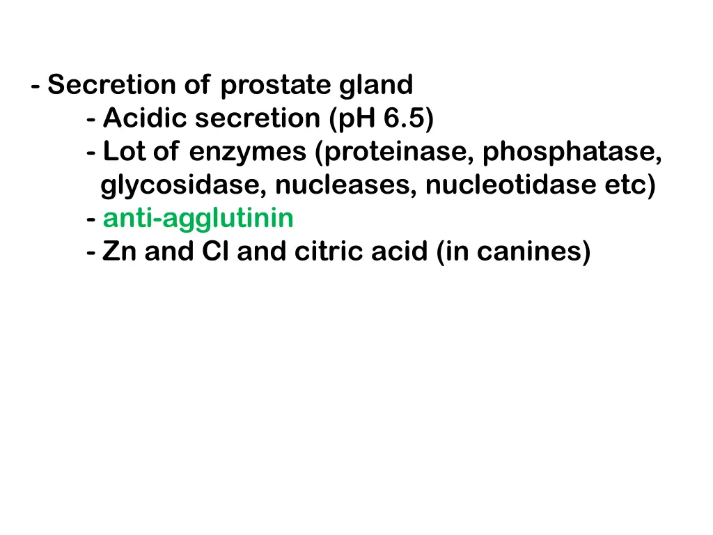 secretion of prostate gland acidic secretion