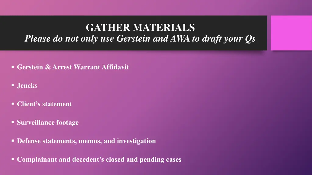 gather materials