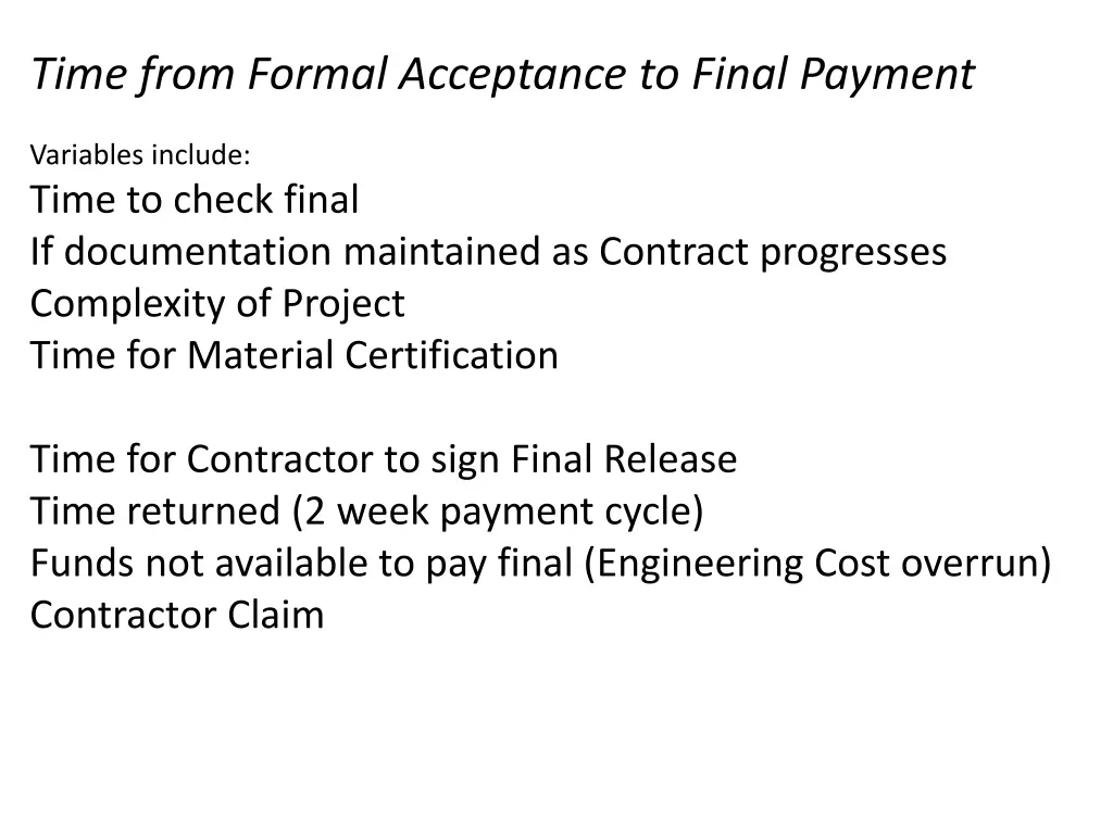 time from formal acceptance to final payment