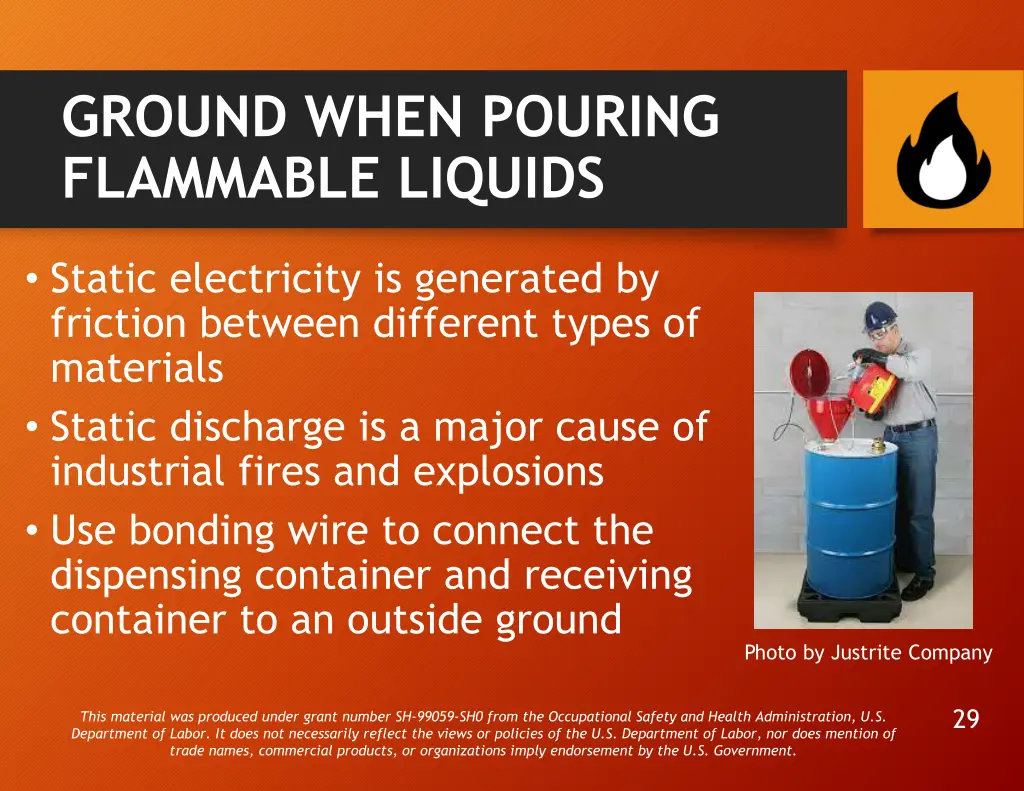 ground when pouring flammable liquids