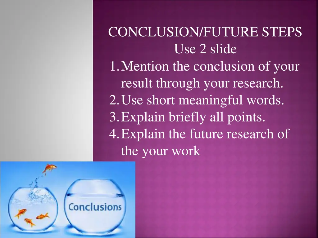 conclusion future steps use 2 slide