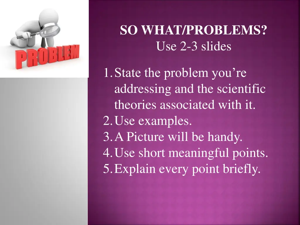 so what problems use 2 3 slides