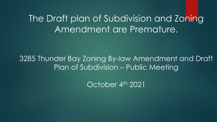 the draft plan of subdivision and zoning