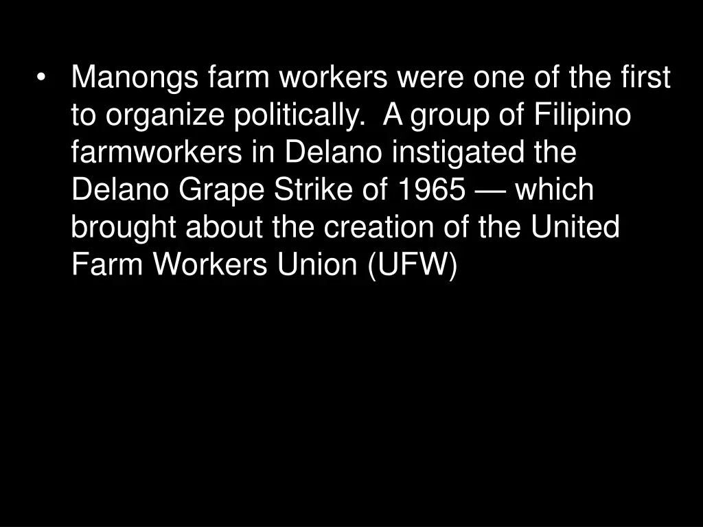 manongs farm workers were one of the first