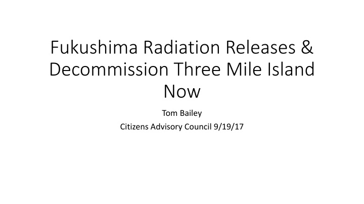 fukushima radiation releases decommission three